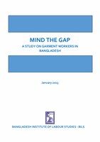 Mind the Gap. Decent Work Report on RMG workers in Bangladesh