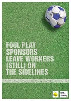Foul Play II. Sponsors Leave Workers (still) on the Sidelines