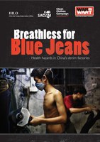 Breathless for Blue Jeans: health hazards in China's denim factories