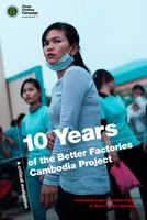 10 Years of the Better Factories Cambodia Project - A critical evaluation
