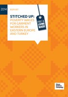 Stitched Up: Poverty wages in the garment industry in Eastern Europe and Turkey