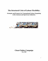 The Structural Crisis of Labour Flexibility: Strategies and Prospects for Transnational Labour Organising in the Garment and Sportswear Industries