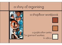 A story of organising - A Shopfloor Workbook - Booklet 3