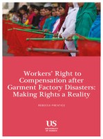 Workers' Right to Compensation after Garment Factory Disasters: Making Rights a Reality