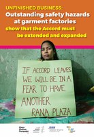 UNFINISHED BUSINESS: Outstanding safety hazards at garment factories show that the Accord must be extended and expanded
