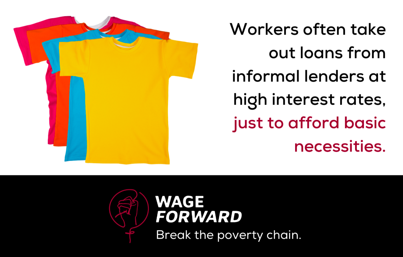 Wage Forward Break the poverty chain. — Clean Clothes Campaign